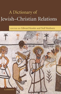 A Dictionary of Jewish-Christian Relations