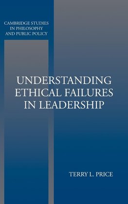 Understanding Ethical Failures in Leadership