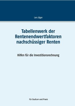 Tabellenwerk der Rentenendwertfaktoren nachschüssiger Renten