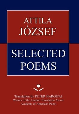 Attila Jozsef Selected Poems