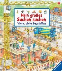 Mein großes Sachen suchen: Viele, viele Baustellen