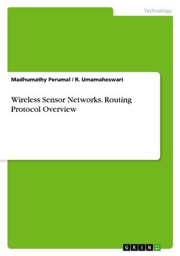 Wireless Sensor Networks. Routing Protocol Overview