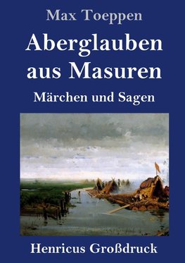 Aberglauben aus Masuren (Großdruck)