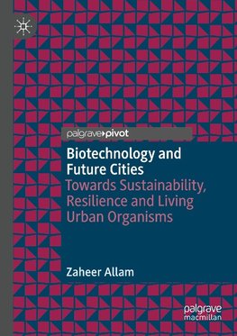 Biotechnology and Future Cities