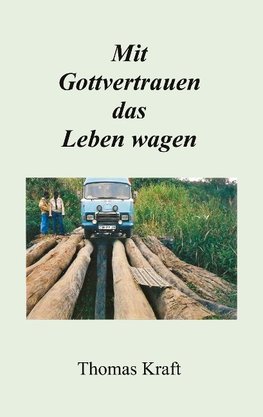 Mit Gottvertrauen das Leben wagen