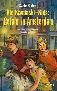 Die Kaminski-Kids. Gefahr in Amsterdam