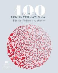 100 Jahre PEN INTERNATIONAL