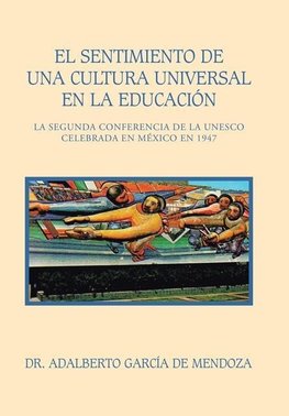 El Sentimiento De Una Cultura Universal En La Educación