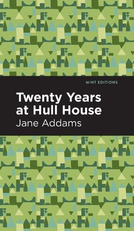 Twenty Years at Hull-House