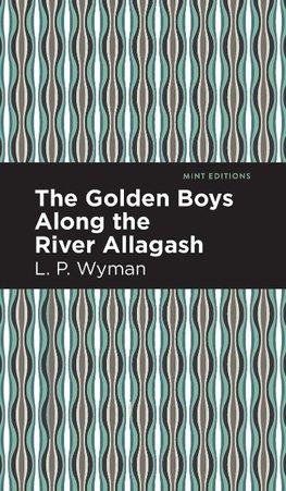 Golden Boys Along the River Allagash