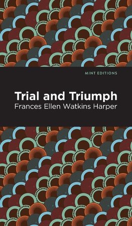 Trial and Triumph