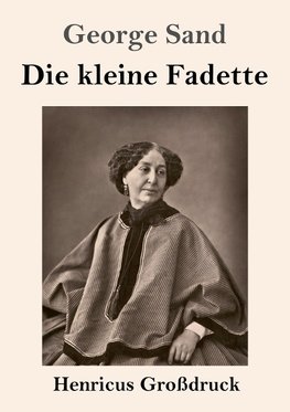 Die kleine Fadette (Großdruck)