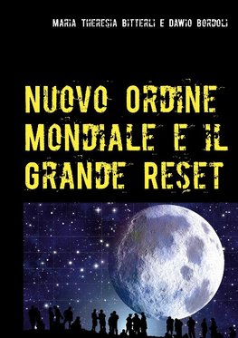 Nuovo Ordine Mondiale e il Grande Reset