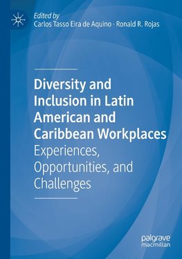 Diversity and Inclusion in Latin American and Caribbean Workplaces