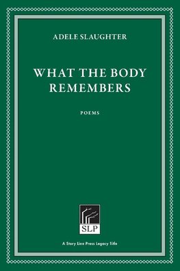 What the Body Remembers