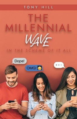 The Millennial Wave