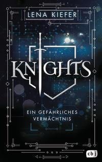 KNIGHTS - Ein gefährliches Vermächtnis