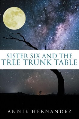 Sister Six and the Tree Trunk Table