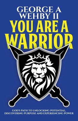 You Are A Warrior