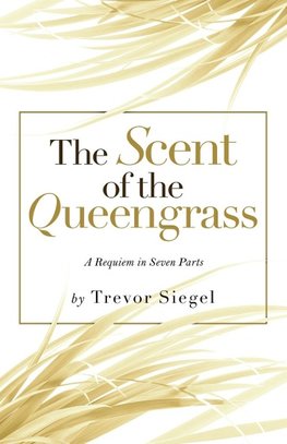 The Scent of the Queengrass