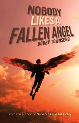 Nobody Likes a Fallen Angel