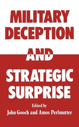 Military Deception and Strategic Surprise!