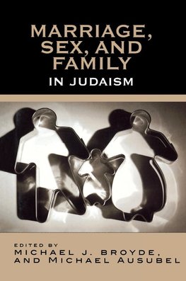 Marriage, Sex, and Family in Judaism