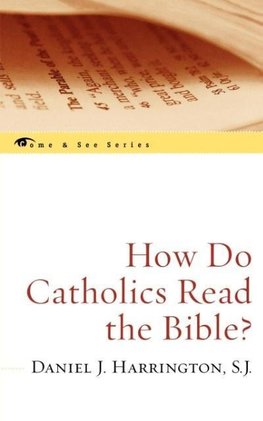 How Do Catholics Read the Bible?