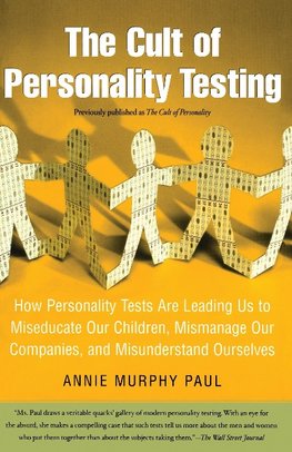 The Cult of Personality Testing