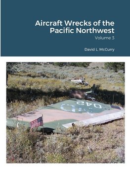 Aircraft Wrecks of the Pacific Northwest