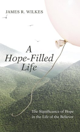 A Hope-Filled Life