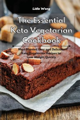 The Essential Keto Vegetarian Cookbook