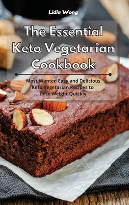 The Essential Keto Vegetarian Cookbook