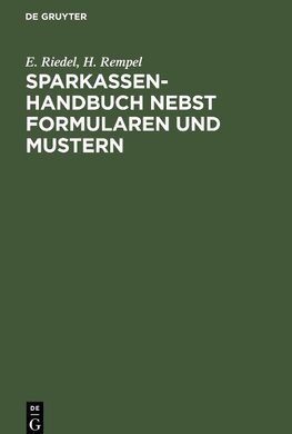 Sparkassenhandbuch nebst Formularen und Mustern