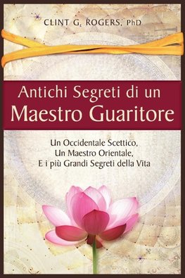 Antichi Segreti di un Maestro Guaritore