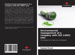 Environmental management of a company with ISO 14001 seal