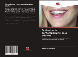 Orthodontie contemporaine pour adultes