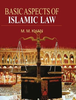 BASIC ASPECTS OF ISLAMIC LAW