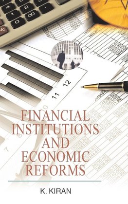 Financial Institutions and Economic Reforms