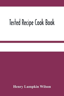 Tested Recipe Cook Book