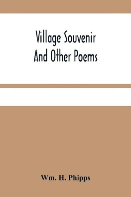 Village Souvenir And Other Poems