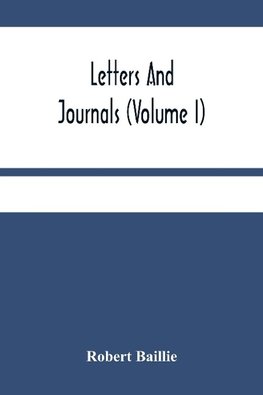 Letters And Journals (Volume I)