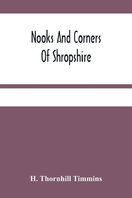 Nooks And Corners Of Shropshire