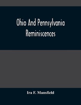 Ohio And Pennsylvania Reminiscences