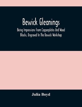 Bewick Gleanings