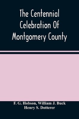 The Centennial Celebration Of Montgomery County