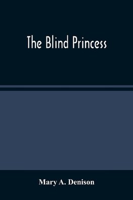 The Blind Princess