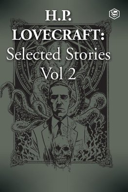 H. P. Lovecraft Selected Stories Vol 2