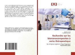 Recherche sur les bionanocomposites à vertu thérapeutique