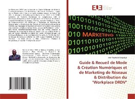 Guide & Recueil de Mode & Création Numériques et de Marketing de Réseaux & Distribution du "Workplace DRDV"